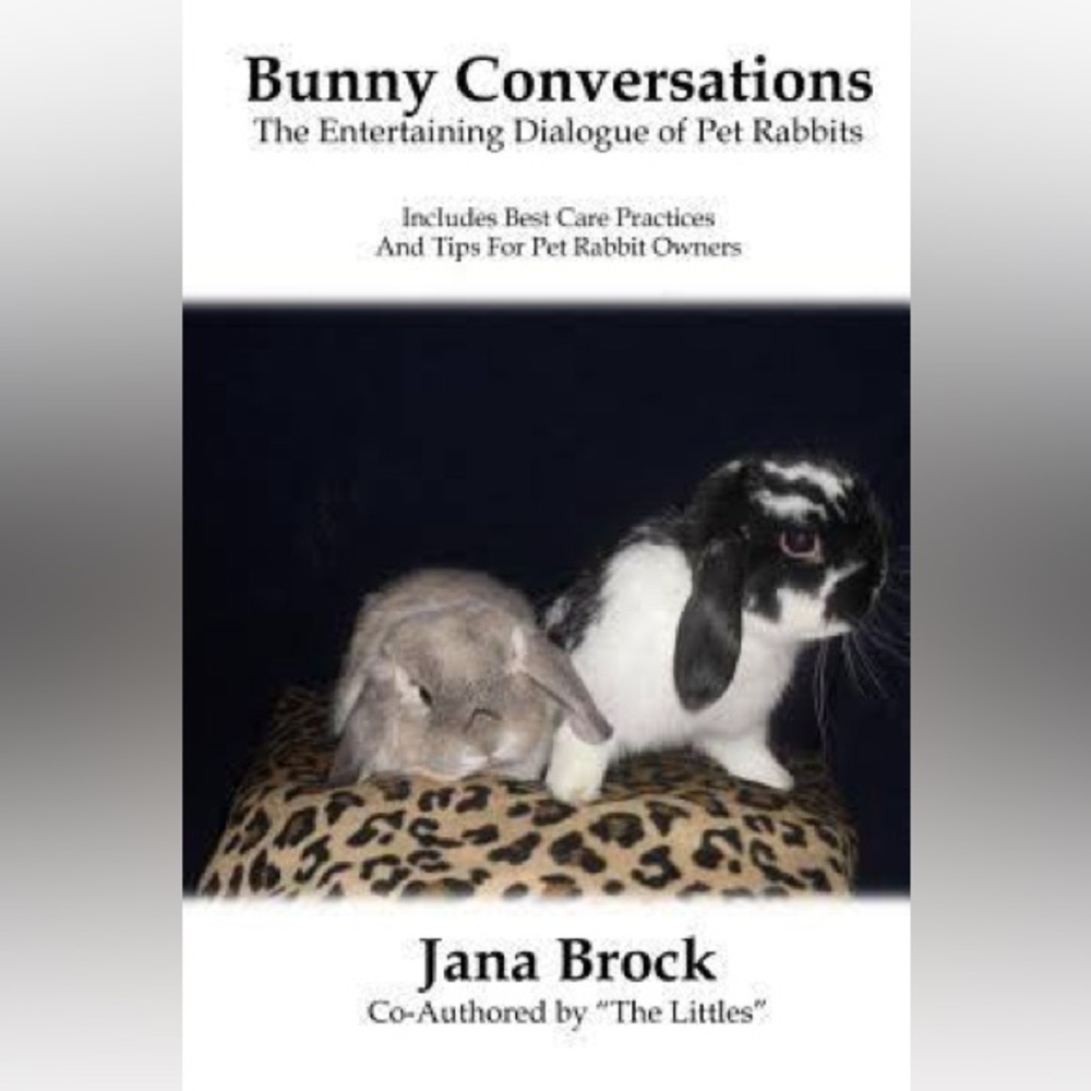 Bunny Conversations - The Entertaining Dialogue of Pet Rabbits Book